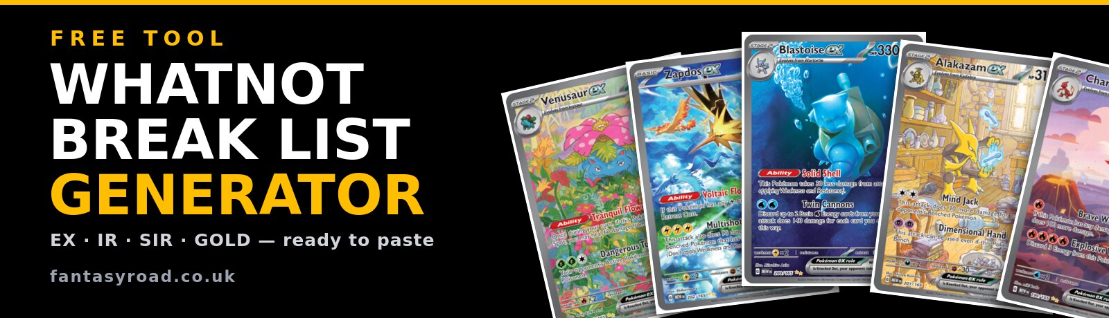 Pokémon Whatnot Break List Generator — free EX, IR, SIR and Gold card lists for any set
