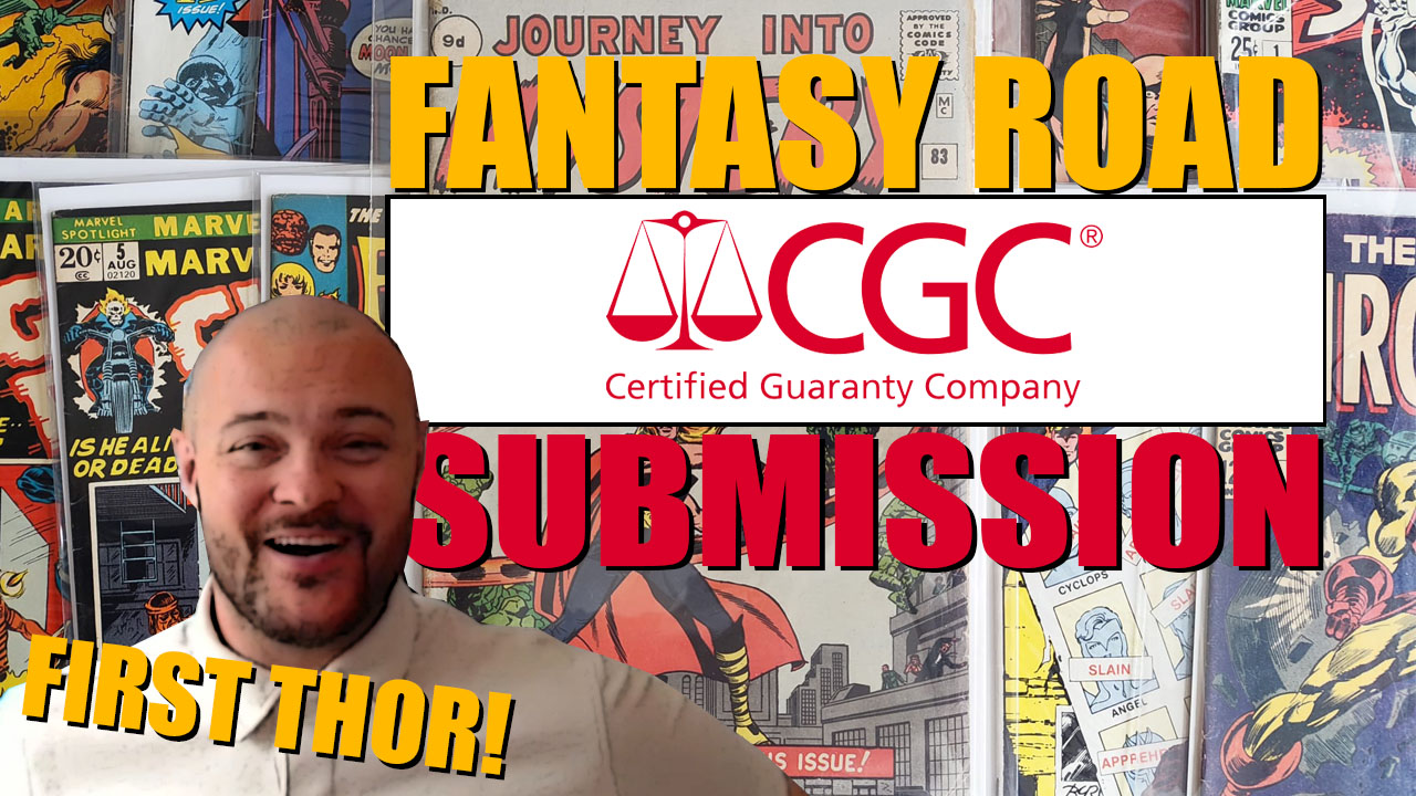 Fantasy Road - Sending HUGE Grails to CGC! First Thor, Ghost Rider, Moon Knight & More!