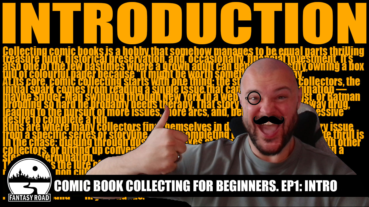 Comic Collecting for Beginners Ep.1 – INTRODUCTION